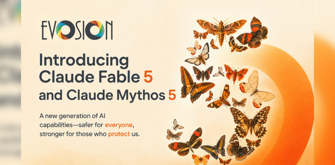 Claude Fable 5 and Mythos 5: What Anthropic’s Biggest AI Release Means for Australian Businesses Evosion | Claude Fable 5 and Mythos 5: What Anthropic's Biggest AI Release Means for Australian Businesses