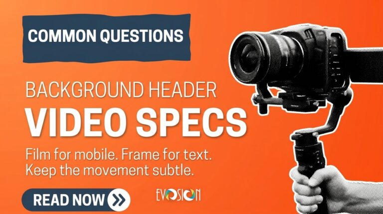 Website background header video specs Background header video specs: film for mobile, frame for text, keep the movement subtle